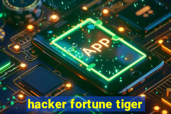 hacker fortune tiger